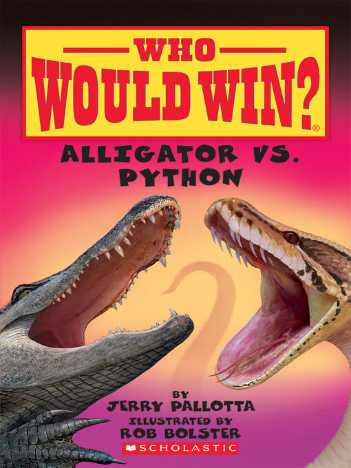 Title details for Alligator vs. Python by Jerry Pallotta - Available